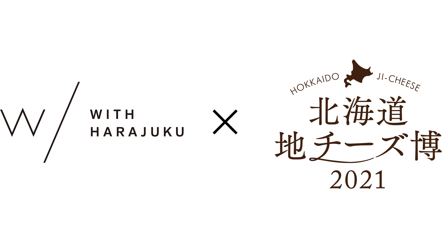 WITH HARAJUKU × 北海道地チーズ博